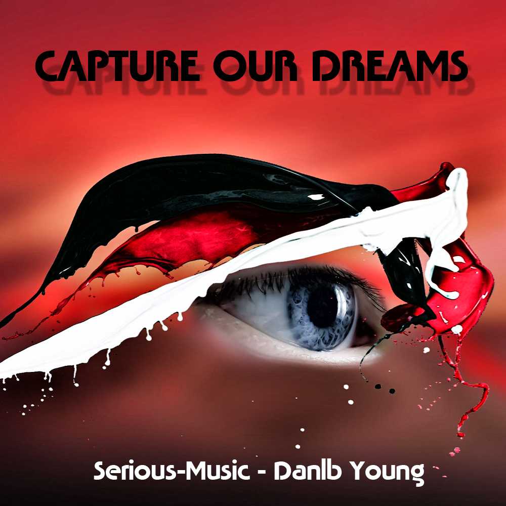 Capture Our Dreams feat. Danlb Young - Album CHASING AFTER DREAMS