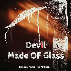 Devil Made Of Glass feat. Ed Millican - Album FALLEN