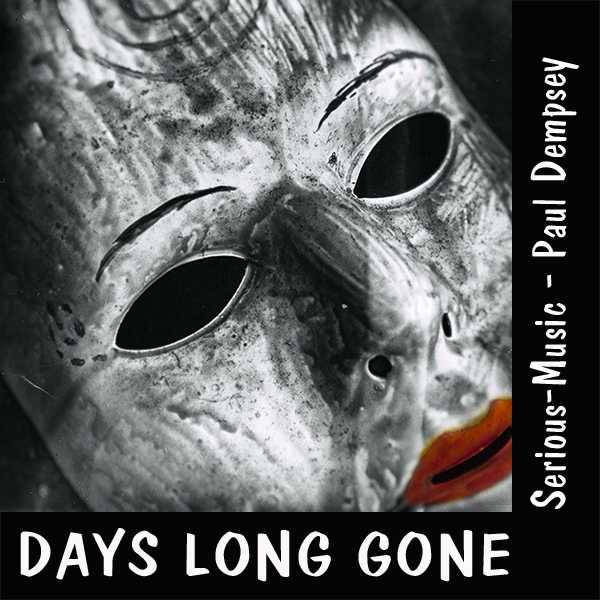 Days Long Gone feat. Paul Dempsey - Album ECHOES OF YESTERDAY
