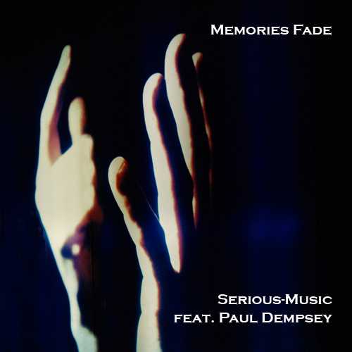 Memories Fade feat. Paul Dempsey - Album SHADOWS OF YESTERDAY