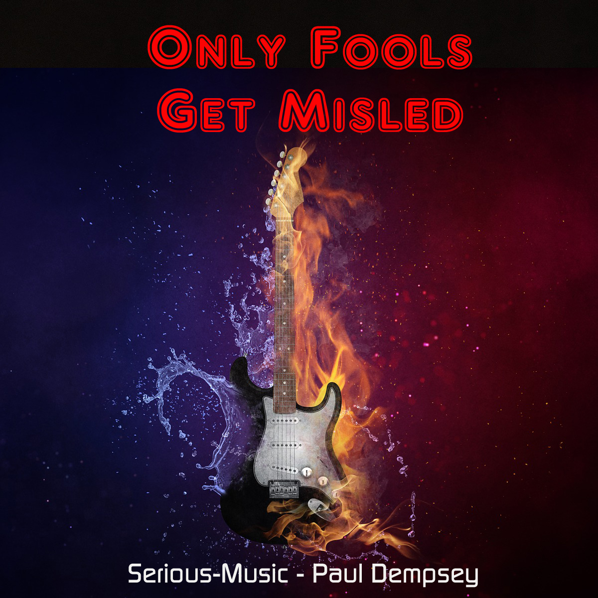 Only Fools Get Misled feat. Paul Dempsey