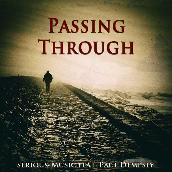 Passing Through feat. Paul Dempsey - Album PROPER PERSPECTIVE