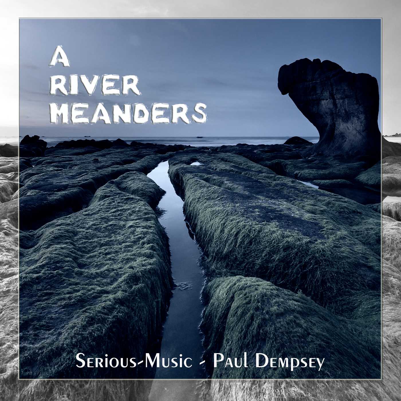 A River Meanders feat. Paul Dempsey - Album TRUTH