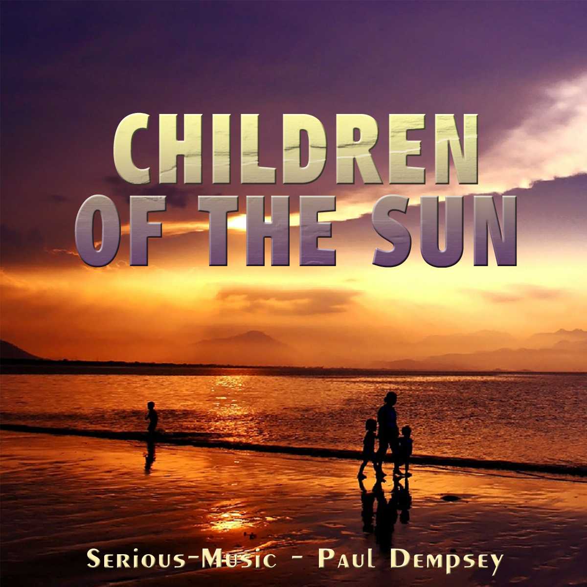Children Of The Sun feat. Paul Dempsey - Album ECHOES OF YESTERDAY