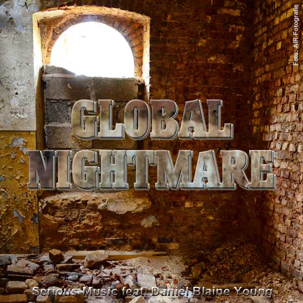 Global Nightmare feat. Danlb Young - Album WAR IS NOT THE ANSWER