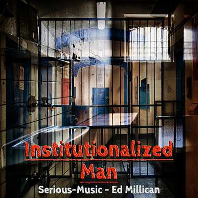 Institutionalized Man feat. Ed Millican - Album FALLEN