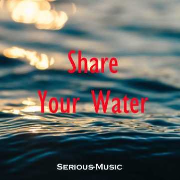 Share Your Water - Album STONES OF LIFE