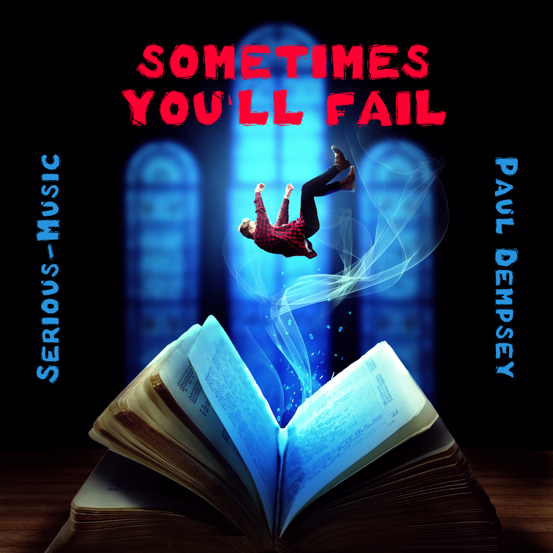 Sometimes You´ll Fail feat. Paul Dempsey