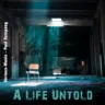 A Life Untold feat. Paul Dempsey