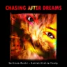 Chasing After Dreams feat. Danlb Young