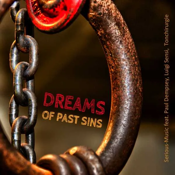 Dreams Of Past Sins feat. Paul Dempsey -  Luigi Sensi,Tonchirurgie