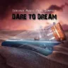Dare To Dream feat. Paul Dempsey