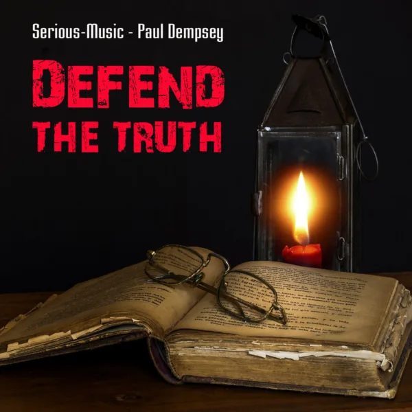 Defend The Truth feat. Paul Dempsey