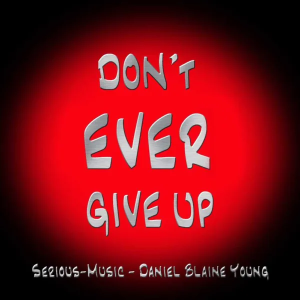 Don´t Ever Give Up feat. Paul Dempsey