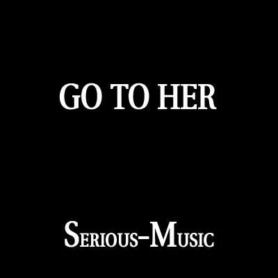 Go To Her