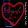 I Remember Love feat. Paul Dempsey