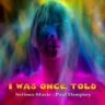 I Was Once Told feat. Paul Dempsey