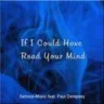 If I Could Have Read Your Mind feat. Paul Dempsey