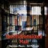 Institutionalized Man feat. Ed Millican