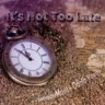 It´s Not Too Late feat. Danlb Young