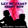 Let Me Start Right Now feat. Paul Dempsey
