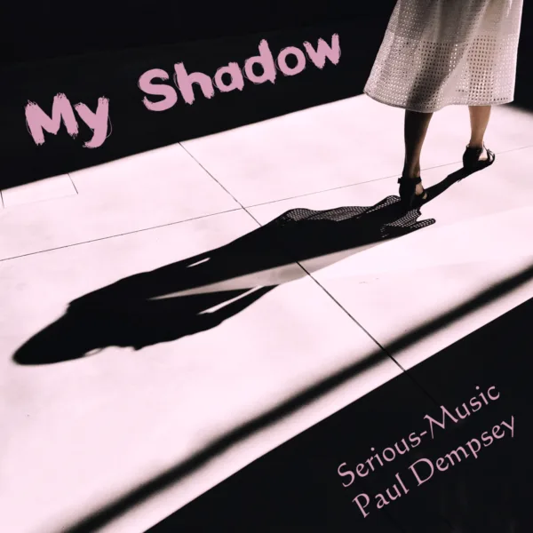 My Shadow feat. Paul Dempsey