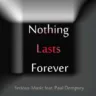 Nothing Lasts Forever feat. Paul Dempsey