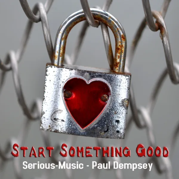 Start Something Good feat. Paul Dempsey