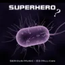 Superhero feat. Ed Millican