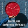 Time Is Not Something To Waste feat. Paul Dempsey