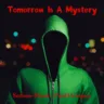 Tomorrow Is A Mystery feat. Paul Dempsey